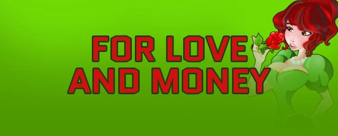 For Love & Money