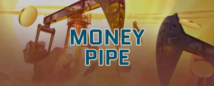 Money Pipe