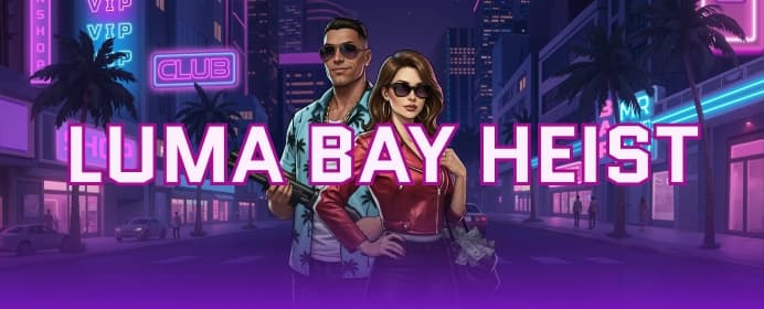 Luma Bay Heist