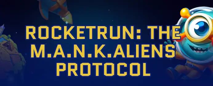 Rocketrun: The M.A.N.K.aliens protocol