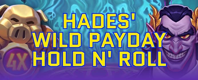 Hades' Wild Payday: Hold n' Roll