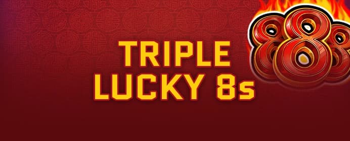 Triple Lucky 8’s