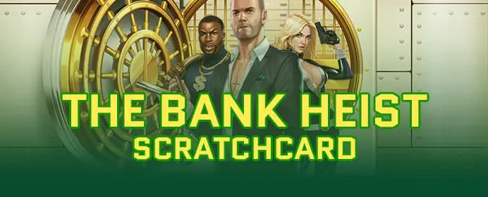 The Bank Heist Scratchcard