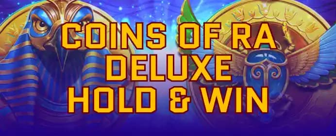 Coins of Ra Deluxe Hold and Win