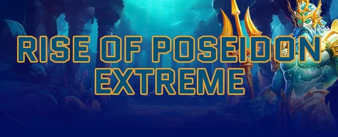 Rise of Poseidon Extreme