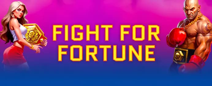 Fight for Fortune