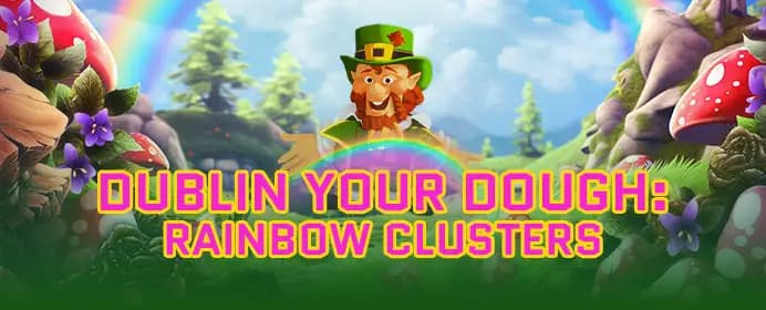 Dublin Your Dough: Rainbow Clusters 