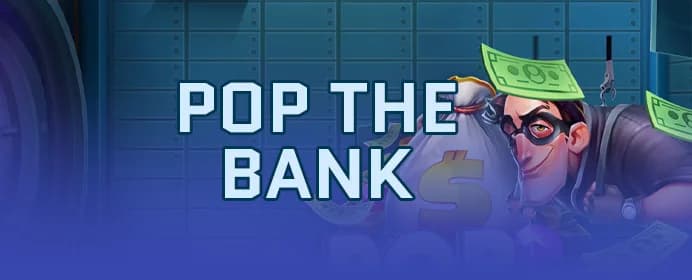 Pop the Bank