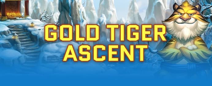 Gold Tiger Ascent