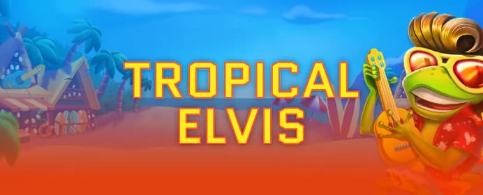 Tropical Elvis 