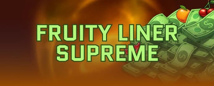 Fruityliner Supreme