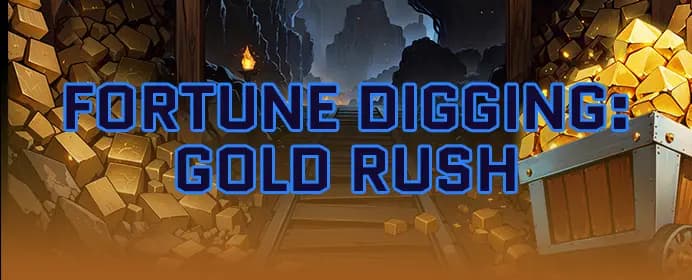 Fortune Digging: Gold Rush
