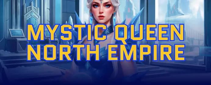 Mystic Queen: North Empire
