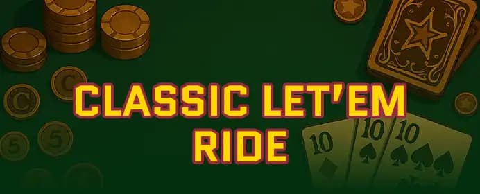 Classic Let 'Em Ride