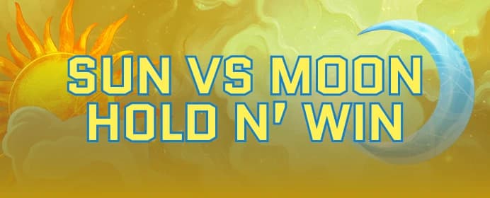 Sun vs Moon: Hold n' Win