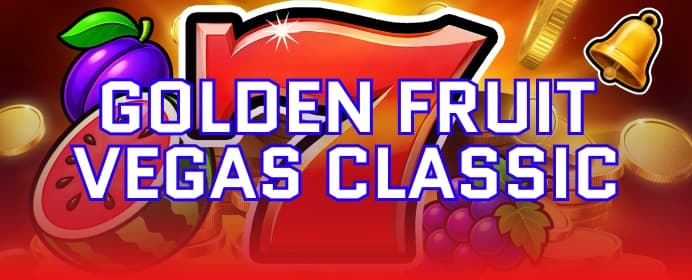 Golden Fruit Vegas Classic