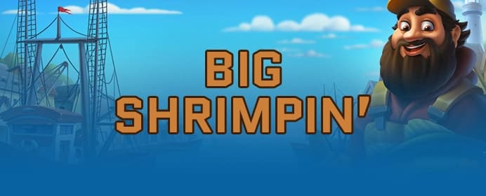 Big Shrimpin’