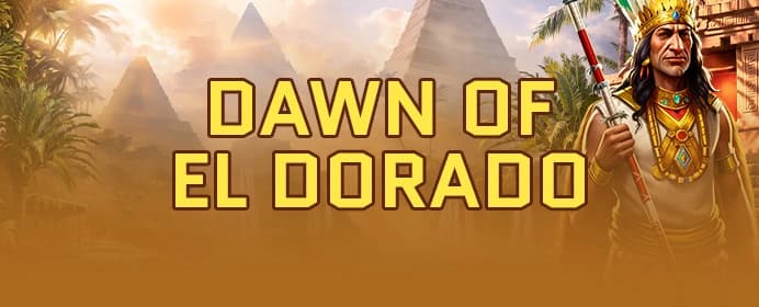 Dawn of El Dorado